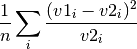 \frac{1}{n}\sum_i \frac{(v1_i - v2_i)^2}{v2_i}